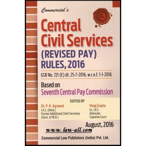 Commercial's Central Civil Services (Revised Pay) Rules, 2016 by Dr. P. K. Agrawal